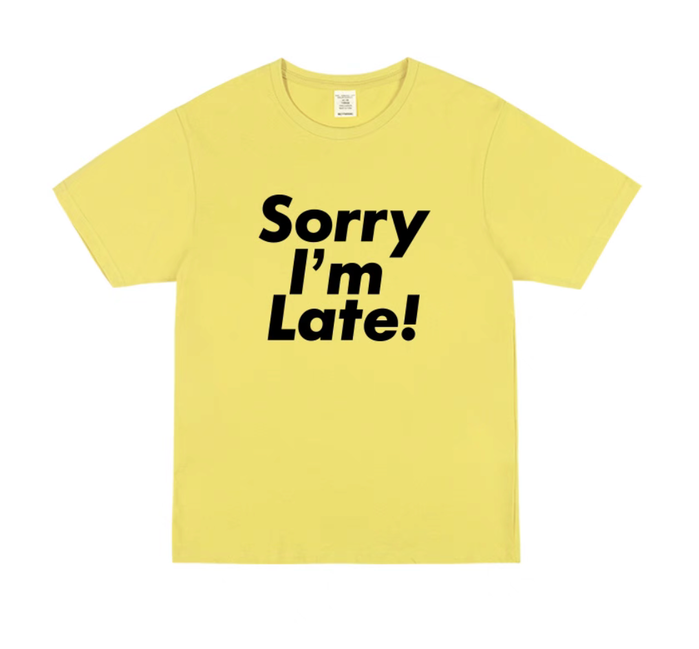 The Fashionably Late Tee
