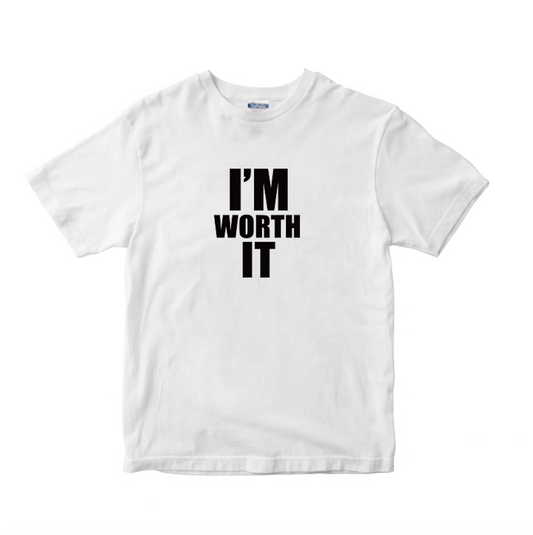 The I’M WORTH IT Tee