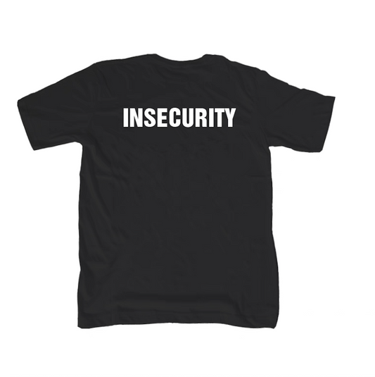 The Insecurity Tee
